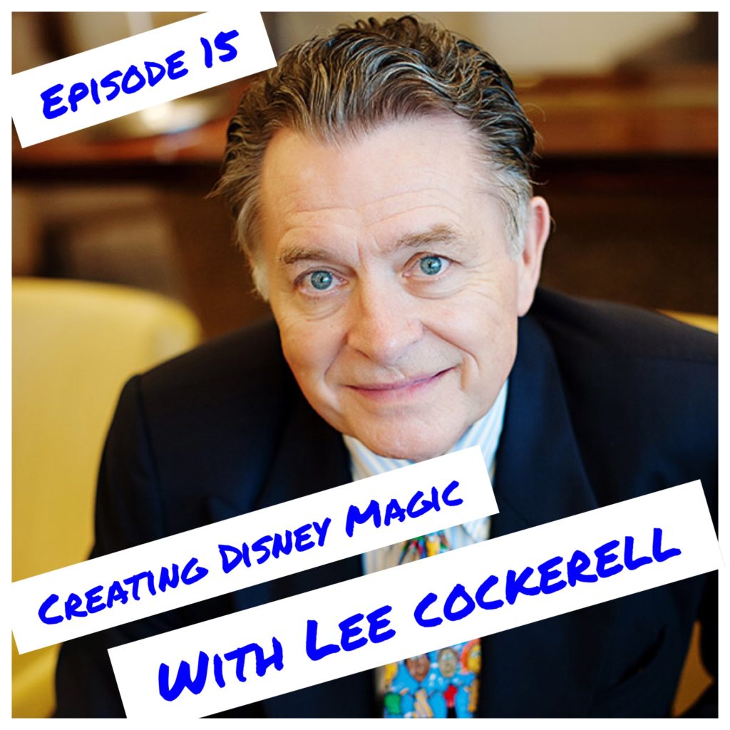 Episode 15 - Lee Cockerell