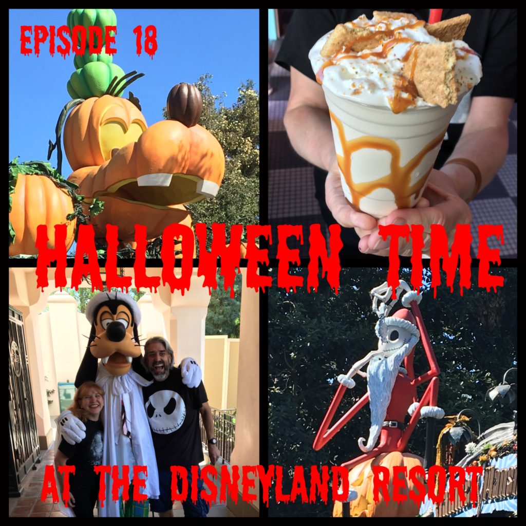 Episode 18 - Halloween Time at the Disneyland Resort