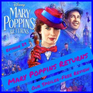 Mary Poppins Returns - Our Spoiler-Free Review