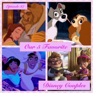 Our 5 Favorite Disney Couples