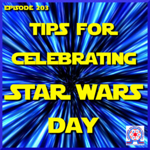 Celebrating Star Wars Day