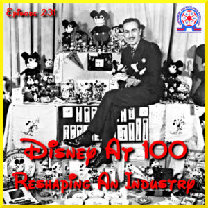 Disney at 100 Advancing and Reshaping an Industry
