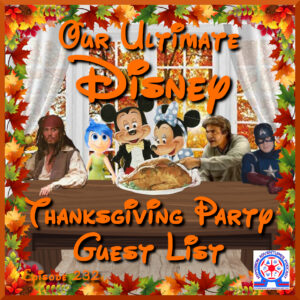Disney Thanksgiving Party Guest List episode