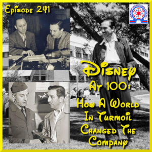 Disney at 100 - Global Turmoil Changes Company