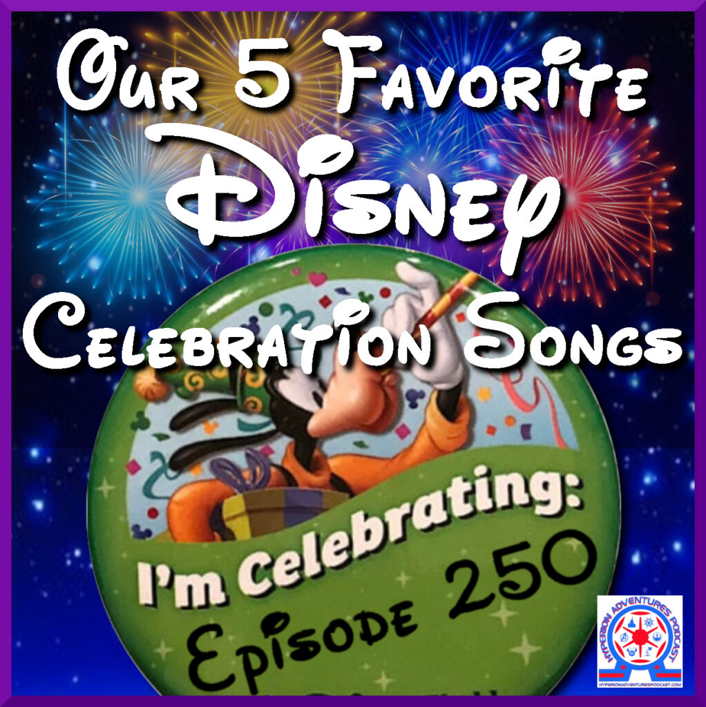Favorite Disney Celebration Songs