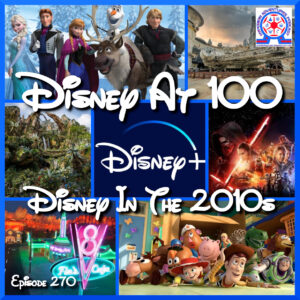 Disney In The 2010s