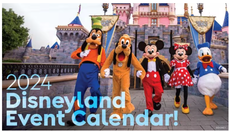 Disneyland 2024 Event Calendar