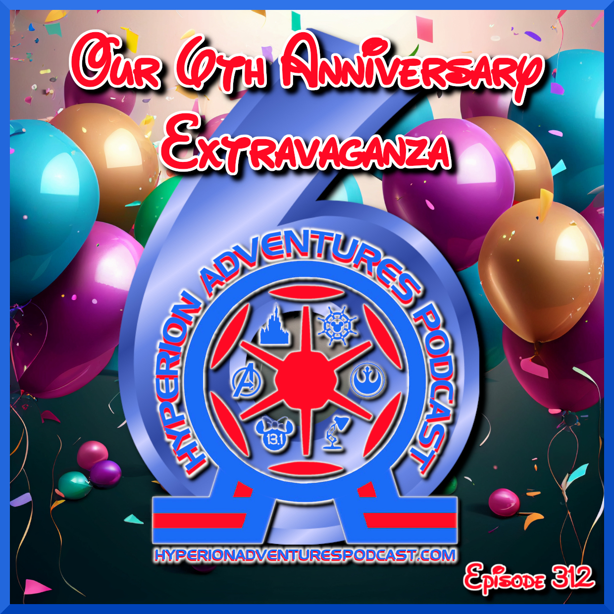 Episode Title pic Hyperion Adventures Podcast 6th Anniversary Show