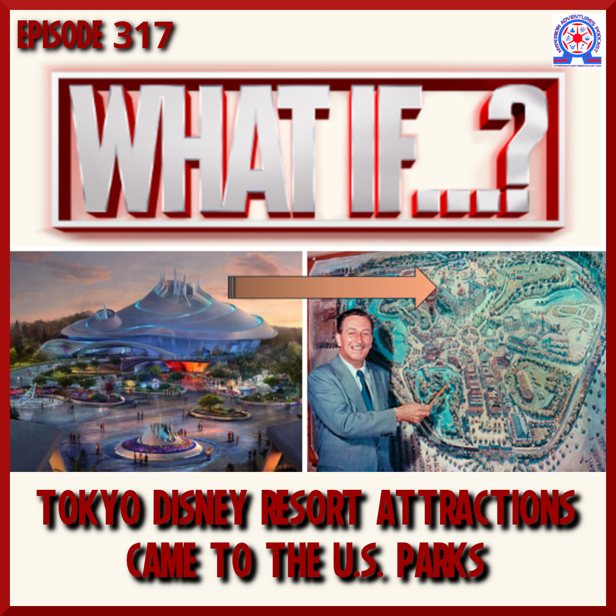 Marvel's "What If" series logo photo of Tokyo Disney attraction with arrow pointing to Walt displaying Disneyland Park map