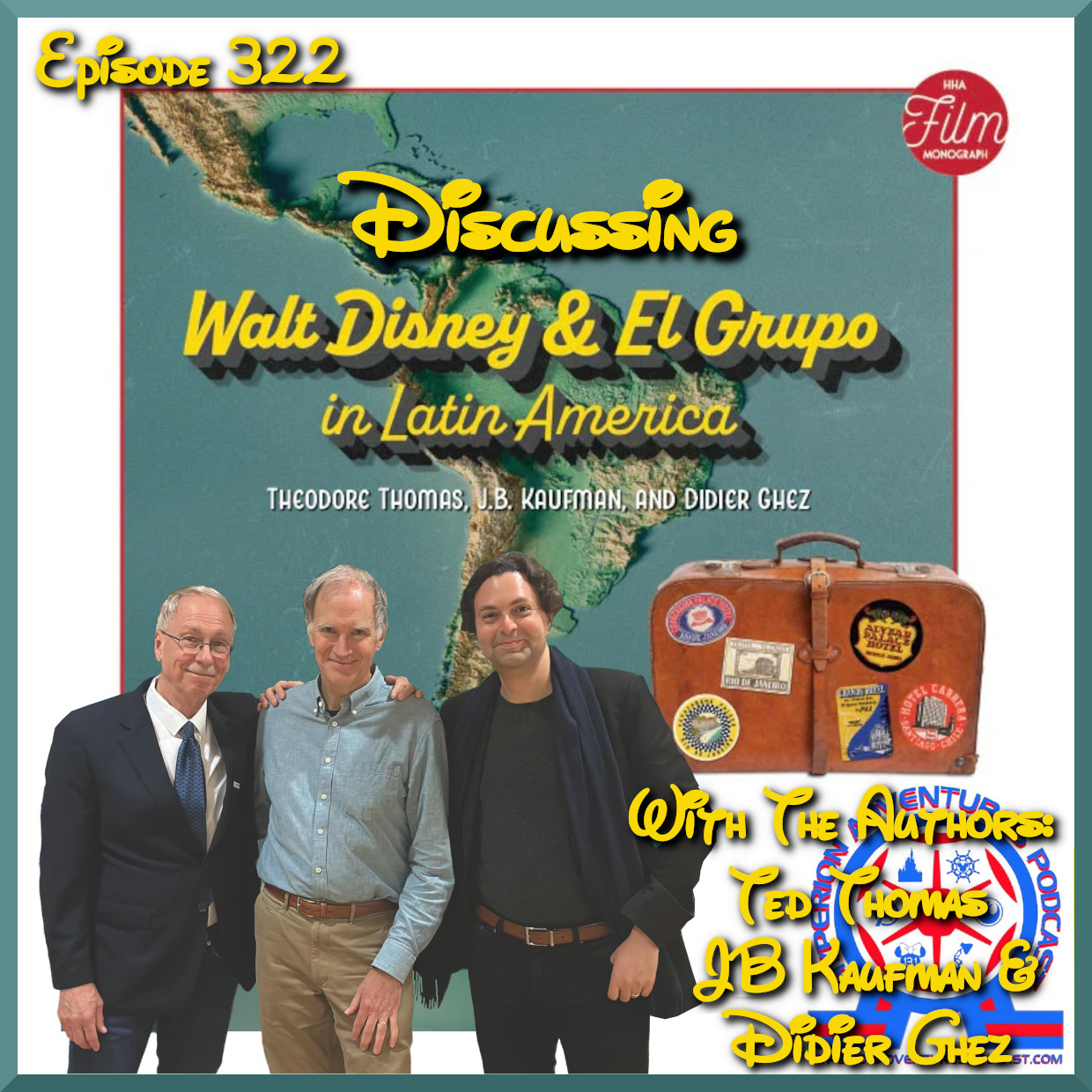 Authors Ted Thomas, JB Kaufman, and Didier Getz standing in front of backdrop of the cover of their monograph, "Walt Disney & El Grupo in Latin America."